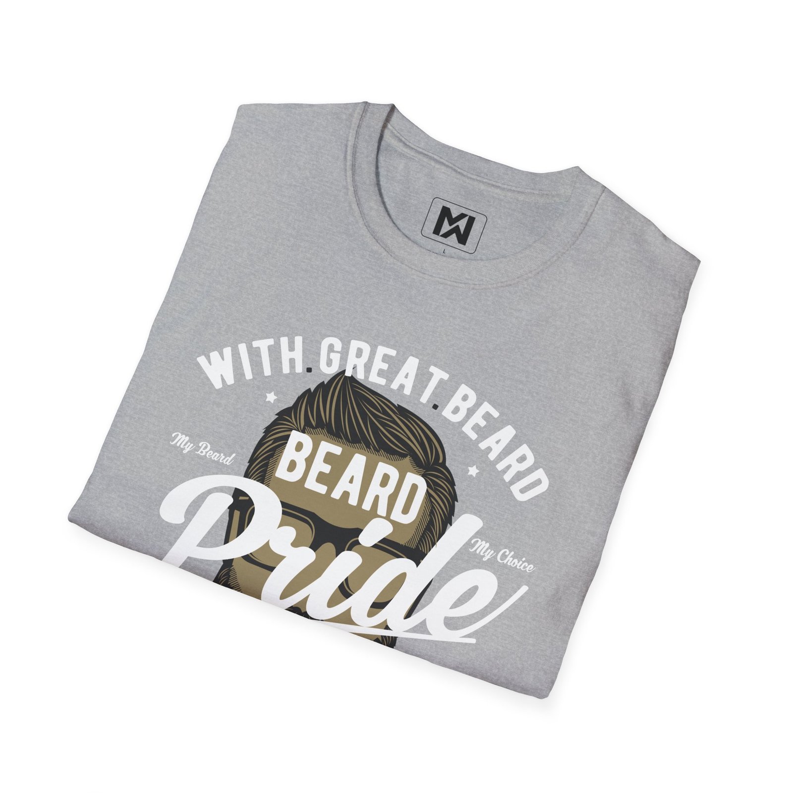 With Great Beard Comes Great Responsibility T-Shirt - Image 20