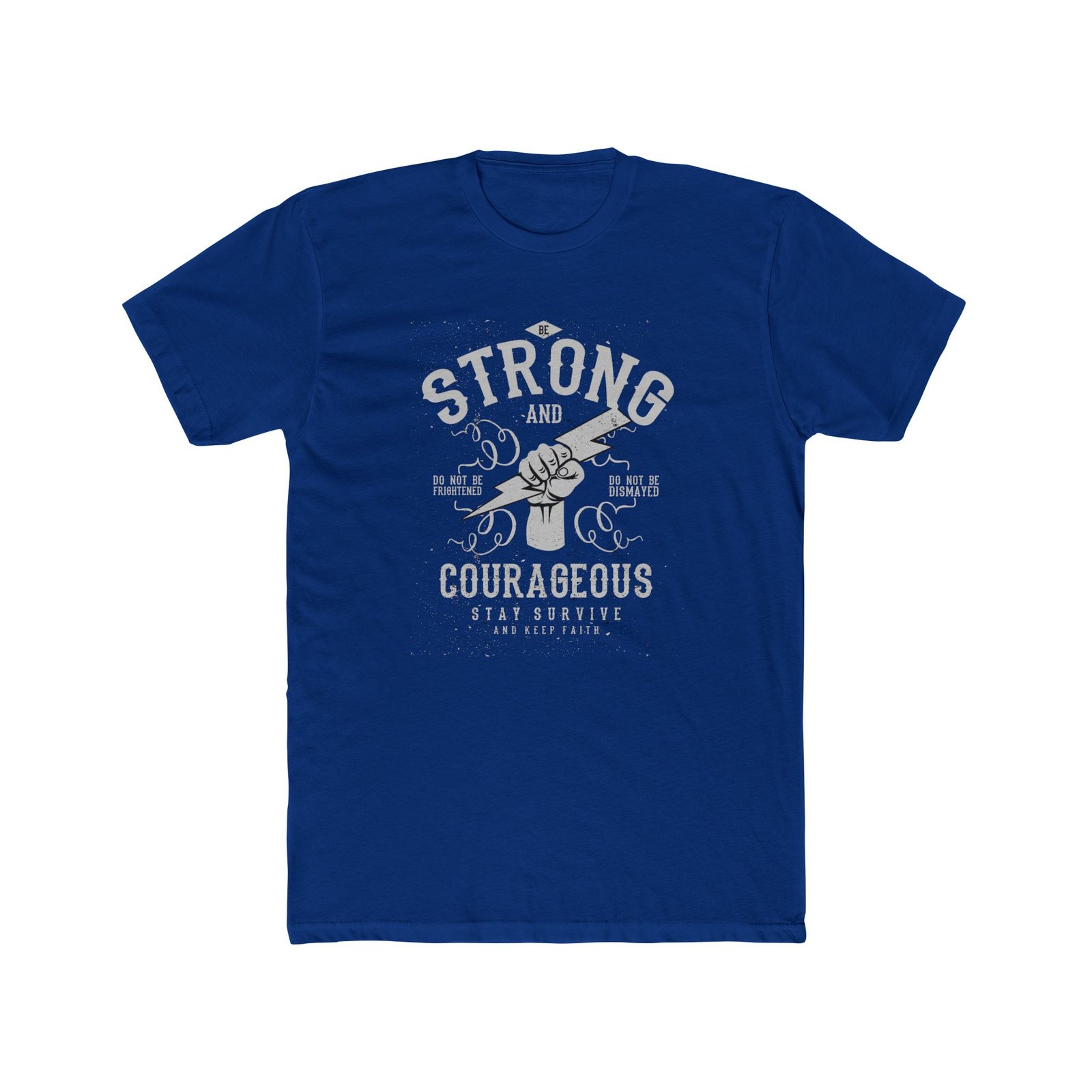 Be Strong and Courageous T-Shirt - Image 4